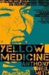 Yellow Medicine - Anthony Neil Smith