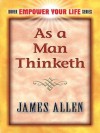 As a Man Thinketh (Dover Empower Your Life) - James Allen