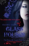 Glass Houses (Morganville Vampires #1) - Rachel Caine