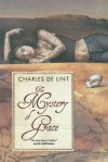 The Mystery of Grace - Charles de Lint