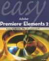 Easy Adobe Premiere Elements 2 - Carl Plumer, Lisa Lee