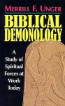 Biblical Demonology - Merrill F. Unger