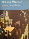 Bartleby, el escribiente y otros cuentos - Herman Melville