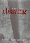 Cleaving: The Story of a Marriage - Dennis Covington, Vicki Covington