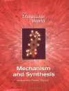 The Mechanism and Synthesis - The Open University, The Open University, Lesley E. Smart