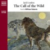 The Call of the Wild - Jack London, William Roberts