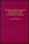 The Septuagint Translation of the Hebrew Terms in Relation to God in the Book of Jeremiah - Bernard M. Zlotowitz