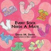 Every Sock Needs a Mate - Diana M. Smith