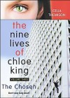The Nine Lives of Chloe King. The Chosen. - Liz Braswell