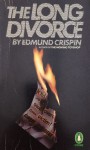 The Long Divorce - Edmund Crispin