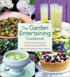 The Garden Entertaining Cookbook: Recipes and Menus for Casual Dining Outdoors - Mary Goodbody, Barbara Scott-Goodman, Michael Grimm