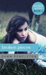 Broken Pieces (Broken #3) - Dawn Pendleton