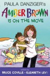 Amber Brown Is on the Move - Paula Danziger, Bruce Coville, Elizabeth Levy, Anthony Lewis