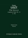 Die Ideale: Symphonic Poem No. 12 - Study Score - Franz Liszt