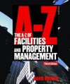 The A-Z of Facilities and Property Management - David M. Martin