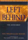 The Anti-Christ: Left Behind - The Bible Studies - Neil S. Wilson, Len Woods