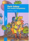 Zack Galaxy: Una aventura Intergaláctica (Zack Galaxy, #1) - Jordi Sierra i Fabra