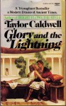 Glory and the Lightning - Taylor Caldwell