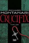 Crucifix (German Edition) - Richard Montanari