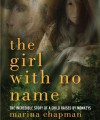 The Girl with No Name: The Incredible Story of a Child Raised by Monkeys - Marina Chapman, Lynne Barrett-Lee