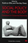 Social Policy and the Body: Transitions in Corporeal Discourse - Hartley Dean, Kathryn Ellis