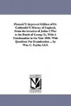 Pinnock's improved edition of Dr. Goldsmith's History of England, from the invasion of Julius Cæsar to the death of George II., with a continuation to ... for examination - Oliver Goldsmith