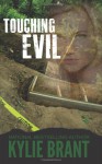 Touching Evil - Kylie Brant