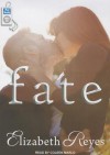Fate - Elizabeth Reyes, Coleen Marlo