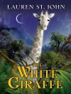 The White Giraffe - Lauren St. John
