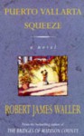 Puerto Vallarta Squeeze - Robert James Waller