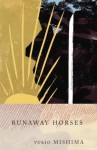 Runaway Horses: The Sea of Fertility, 2 (Vintage International) - Yukio Mishima