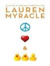 Peace, Love, and Baby Ducks - Lauren Myracle