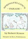 Springfellow's Parade - Robert Kraus