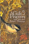 A Gift of Prayers and Selected Baha'i Writings - Bahá'u'lláh