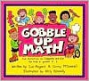 Gobble Up Math: Fun Activities to Complete and Eat for Kids in Grades K-3 - Sue Mogard, Kelly Kennedy, Ginny McDonnell