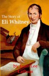 The Story of Eli Whitney - Jean Lee Latham