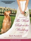 The Week Before the Wedding - Beth Kendrick, Nicole Poole