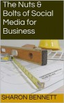 The Nuts & Bolts of Social Media for Business - Sharon Bennett, Jamie Bennett