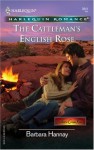 The Cattleman's English Rose - Barbara Hannay