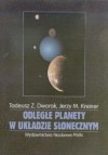 Odległe planety w Układzie Słonecznym - Tadeusz Zbigniew Dworak, Jerzy Marek Kreiner
