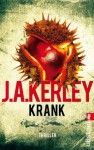 Krank (Ein Carson-Ryder-Thriller) (German Edition) - Jack Kerley, Bettina Zeller