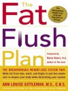 The Fat Flush Plan - Ann Louise Gittleman