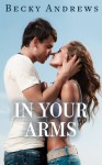 In Your Arms - Becky Andrews
