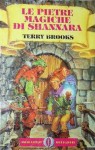 Le pietre magiche di Shannara - Terry Brooks, Silvia Stefani