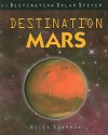 Destination Mars - Giles Sparrow