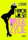 Drugie Życie - Marcin Wolski