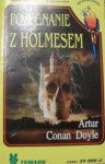 Pożegnanie z Holmesem - Arthur Conan Doyle