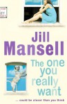 The One You Really Want - Jill Mansell