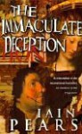 The Immaculate Deception - Iain Pears