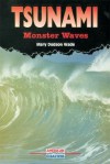 Tsunami: Monster Waves - Mary Dodson Wade